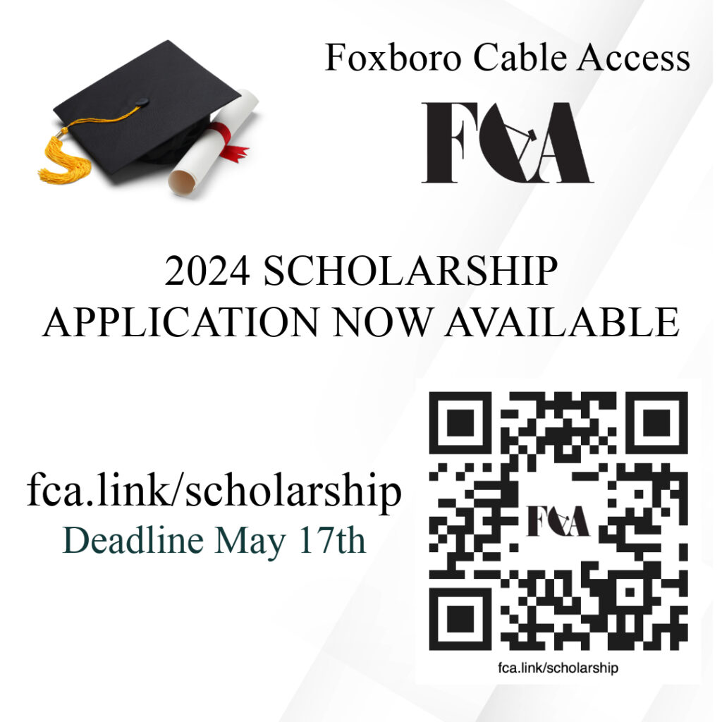 Ad for Foxboro Cable Access's 2024 Scholarship